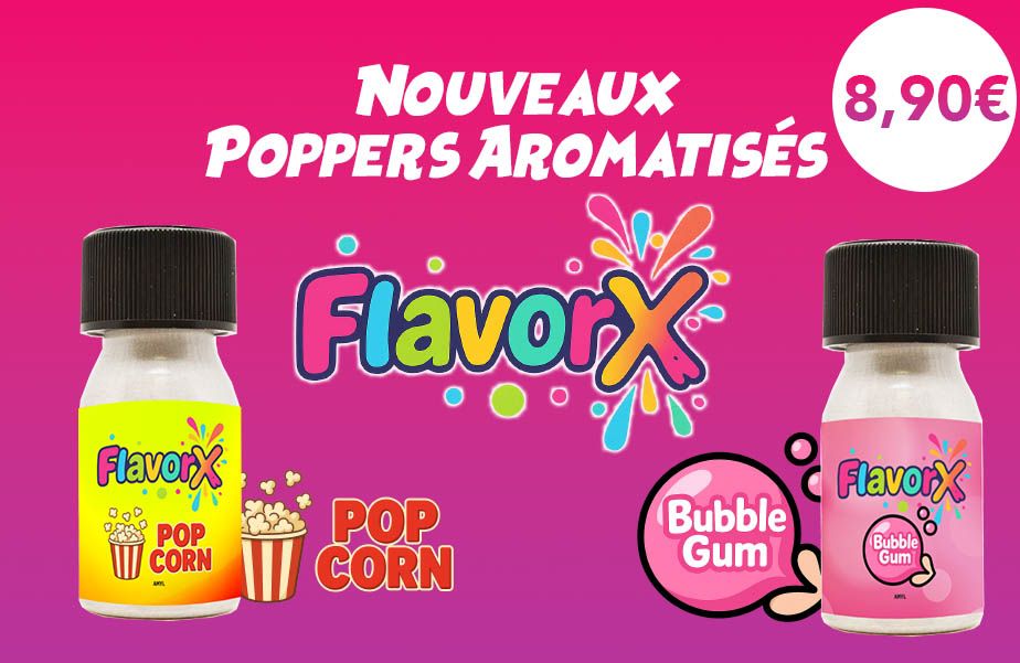 Nouveaux poppers aromatisés FlavorX